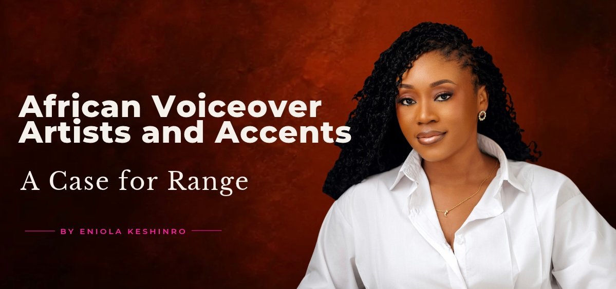 Eniola Keshinro, African voiceover artist, featured on a banner about African voice actors and accents